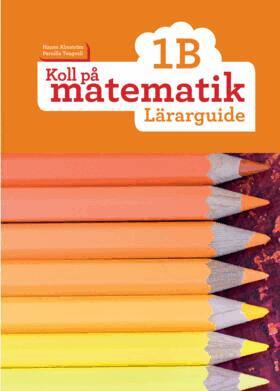 Hanna Almström, Pernilla Tengvall - Koll på matematik 1B Lärarguide, Häftad
