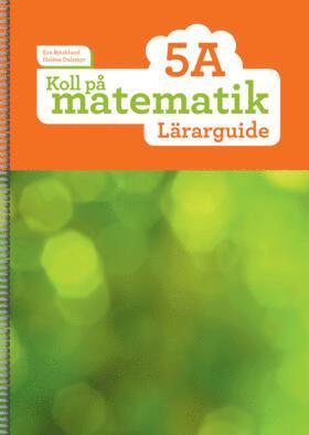 bokomslag Koll på matematik 5A Lärarguide