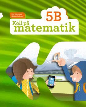 Eva Björklund, Heléne Dalsmyr - Koll på matematik 5B, Häftad