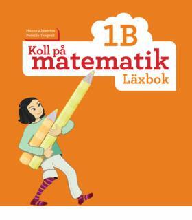 Hanna Almström, Pernilla Tengvall - Koll på matematik 1B Läxbok, Häftad