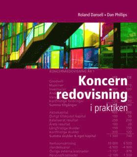 Roland Dansell, Dan Phillips - Koncernredovisning i praktiken, Häftad