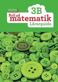 bokomslag Koll på matematik 3B Lärarguide