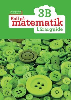 Hanna Almström, Pernilla Tengvall - Koll på matematik 3B Lärarguide, Häftad