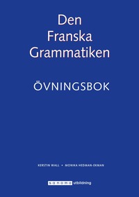 bokomslag Den Franska Grammatiken Övningsbok