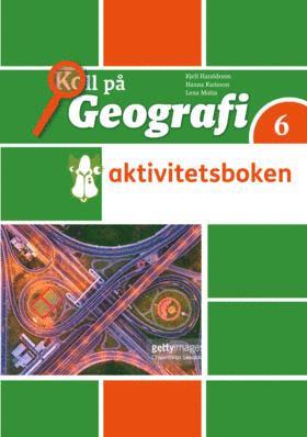 Koll på Geografi 6 Aktivitetsbok 1