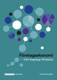 bokomslag Företagsekonomi : från begrepp till beslut
