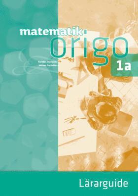 Verner Gerholm, Kerstin Olofsson - Matematik Origo 1a Lärarguide, Häftad