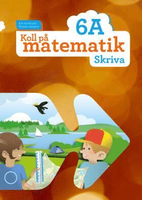 bokomslag Koll på matematik 6A Skriva