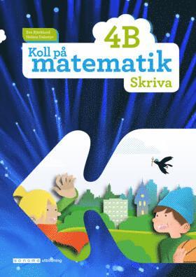 bokomslag Koll på matematik 4B Skriva