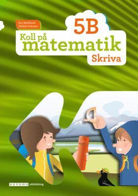 bokomslag Koll på matematik 5B Skriva