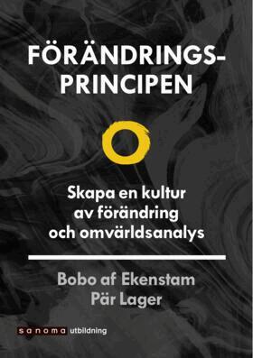 Pär Lager, Bobo af Ekenstam - Förändringsprincipen - Skapa en kultur av förändring ..., Häftad