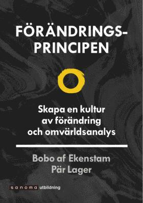 bokomslag Förändringsprincipen. Skapa en kultur av förändring ...