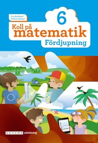 bokomslag Koll på matematik 6 Fördjupning