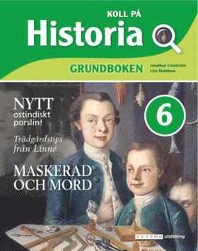 bokomslag Koll på Historia 6 Grundbok, upplaga 2
