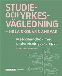 bokomslag Studie- och yrkesvägledning - hela skolans ansvar