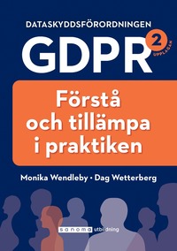 bokomslag Dataskyddsförordningen GDPR : förstå och tillämpa i praktiken
