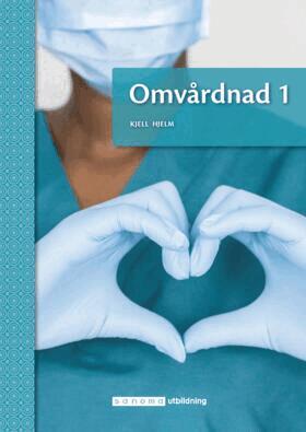 Kjell Hjelm - Omvårdnad 1, Häftad