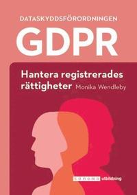 bokomslag GDPR: Hantera registrerades rättigheter