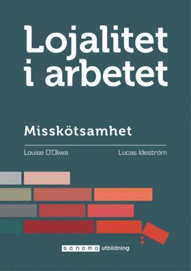 Louise Ideström D'Oliwa, Lucas Ideström - Lojalitet i arbetet del 2, misskötsamhet, Häftad