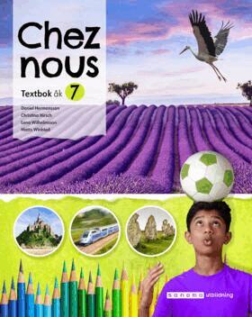 Christina Hirsch, Daniel Hermansson, Lena Vilhelmsson, Matts Winblad - Chez nous 7 Textbok, upplaga 2, Häftad
