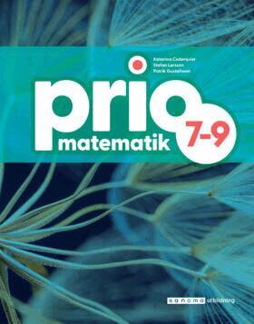 Katarina Cederqvist, Patrik Gustafsson, Stefan Larsson - Prio Matematik 7-9 Grundbok, Häftad