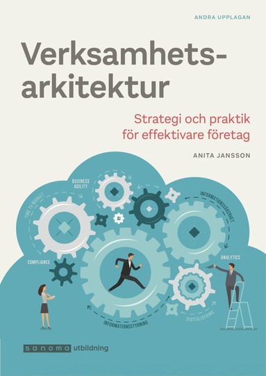 bokomslag Verksamhetsarkitektur - strategi och praktik, uppl 2