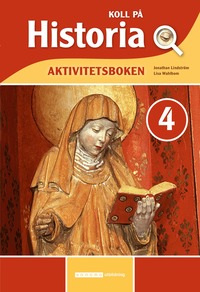 bokomslag Koll på Historia 4 Aktivitetsbok, upplaga 3