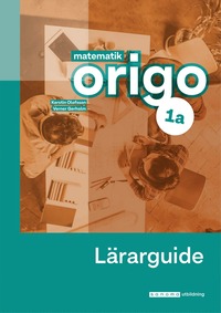 bokomslag Matematik Origo 1a Lärarguide, upplaga 2