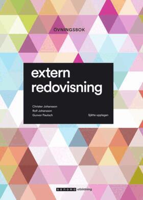 Christer Johansson, Rolf Johansson, Jan Marton, Gunvor Pautsch - Extern redovisning : övningsbok, Häftad