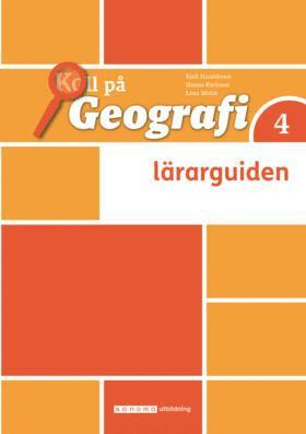 bokomslag Koll på Geografi 4 Lärarguide, upplaga 3