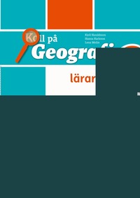 bokomslag Koll på Geografi 5 Lärarguide, upplaga 3
