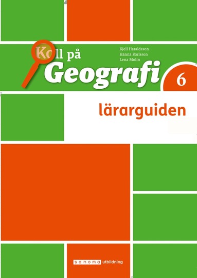 bokomslag Koll på Geografi 6 Lärarguide, upplaga 3