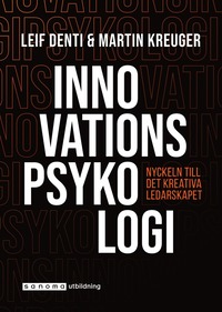 bokomslag Innovationspsykologi - Nyckeln till det kreativa ledarskapet