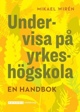 bokomslag Undervisa på yrkeshögskolan. En handbok