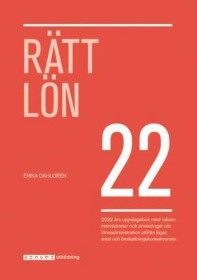 Erika Dahlgren - Rätt Lön 2022, Häftad