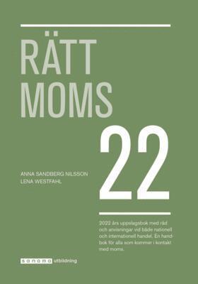 Anna Sandberg Nilsson, Lena Westfahl - Rätt Moms 2022, Häftad