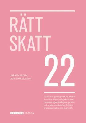 Urban Kardvik, Lars Samuelsson - Rätt Skatt 2022, Häftad