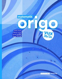 bokomslag Matematik Origo 3b/3c vux upplaga 2
