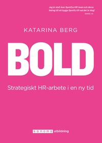 bokomslag BOLD - strategiskt HR-arbete i en ny tid