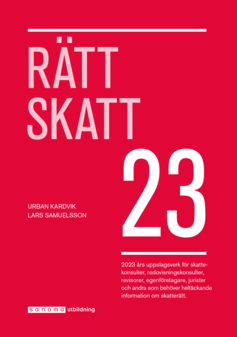 Urban Kardvik, Lars Samuelsson - Rätt Skatt 2023, Häftad