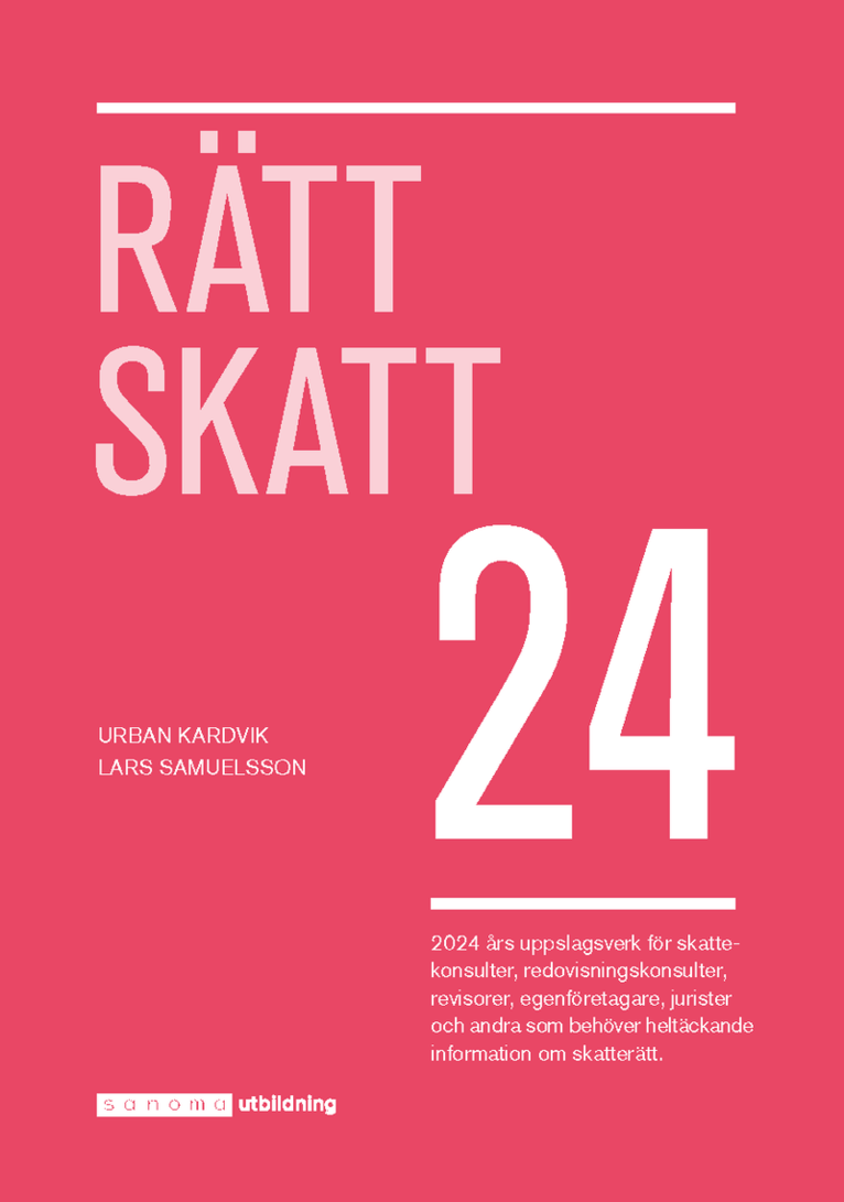 Urban Kardvik, Lars Samuelsson - Rätt Skatt 2024, Häftad