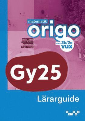 bokomslag Matematik Origo vux nivå 2b/2c Lärarguide