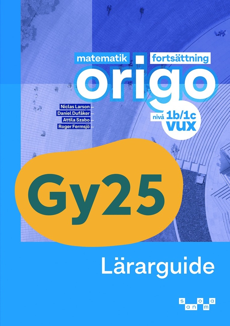 Attila Szabo, Niclas Larson, Daniel Dufåker, Roger Fermsjö - Matematik Origo vux nivå 2b/2c Lärarguide, Häftad