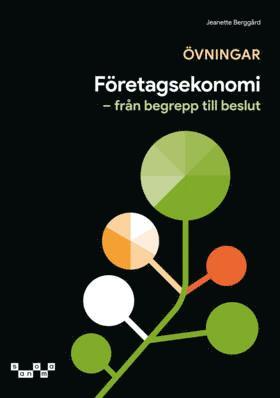 bokomslag Företagsekonomi - Från begrepp till beslut. Övn.bok uppl 9