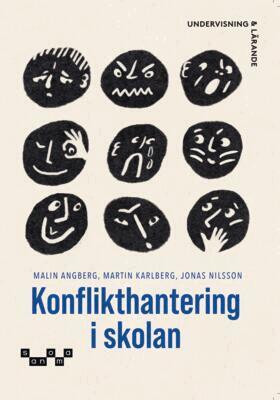 Malin Angberg, Martin Karlberg, Jonas Nilsson - Konflikthantering i skolan, Häftad