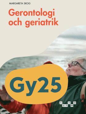 bokomslag Gerontologi och geriatrik