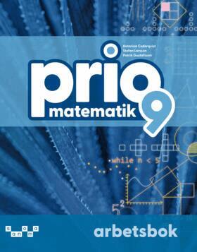 Katarina Cederqvist, Stefan Larsson, Patrik Gustafsson - Prio Matematik 9 Arbetsbok, upplaga 2, Häftad