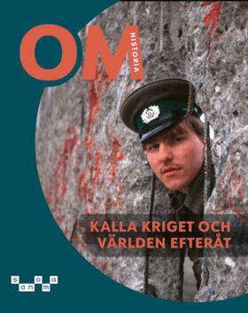 Fredrik Ahlén, Johan Broman, Karin Franzén Boger, Tove Helander, Charlotta Turegård Granath - OM Historia - Kalla kriget och världen efteråt, Häftad. Tillgänglighet: Kommande