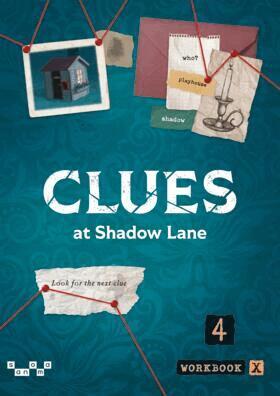 Catherine Bergman, Karin Westhead, Mona Liljedahl, Fern Scott Olsson, Lena Winqvist - Clues at Shadow Lane 4 Workbook X, Häftad