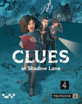 Clues at Shadow Lane 4 Textbook X